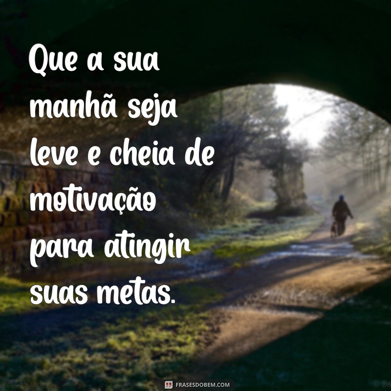 Frases Motivacionais para Começar o Dia com Energia Positiva 