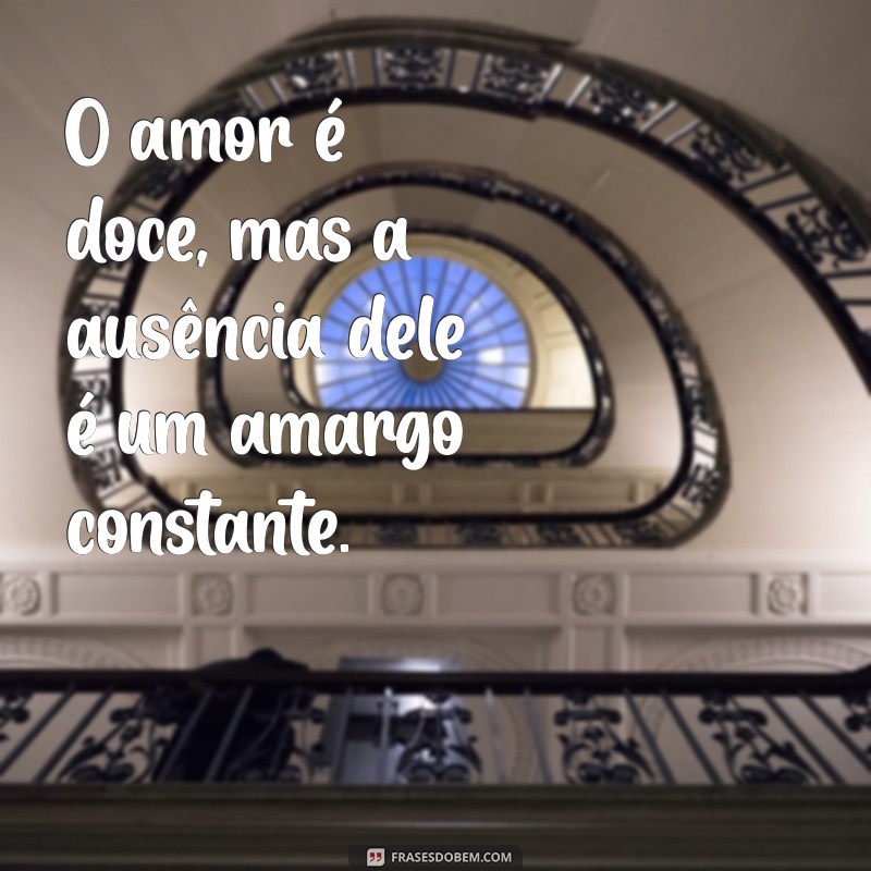 Frases de Carência Amorosa: Reflexões que Tocam o Coração 