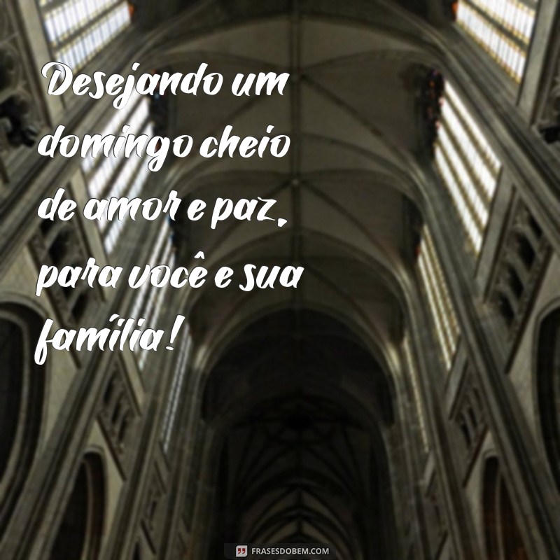 Mensagens Inspiradoras de Bom Domingo para Compartilhar no WhatsApp 