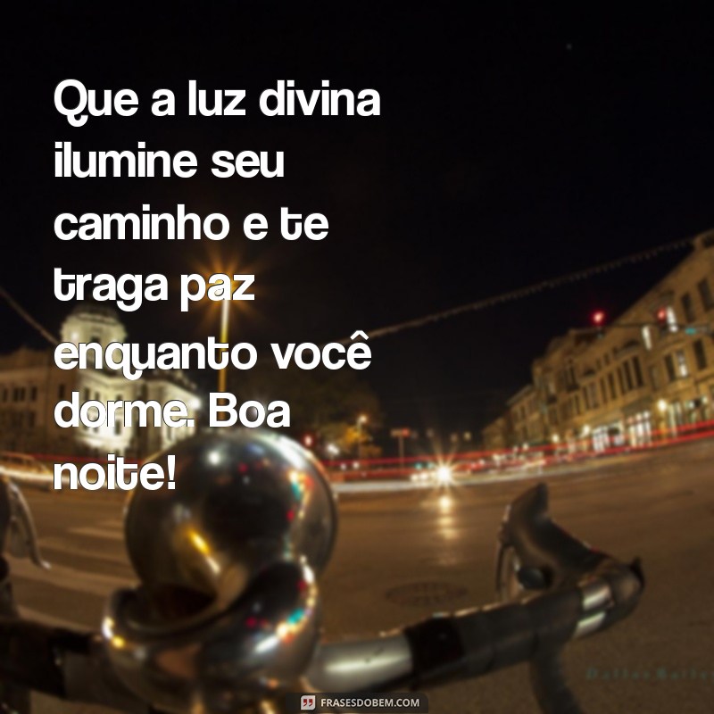 Frases de Boa Noite Abençoadas: Mensagens Inspiradoras para Encerrar o Dia 