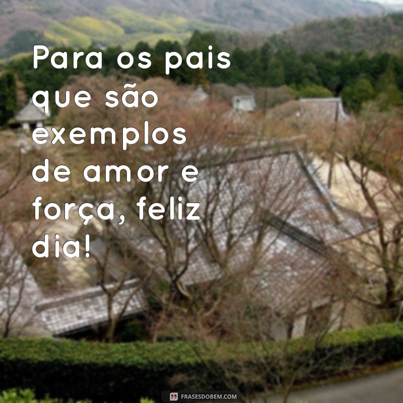 Celebre o Dia dos Pais: Mensagens e Frases Inspiradoras para Comemorar 