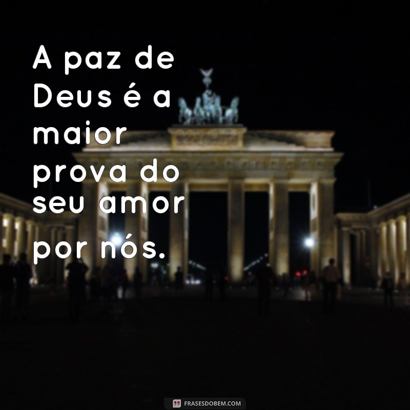 Descubra como as frases divinas trazem paz para sua vida 