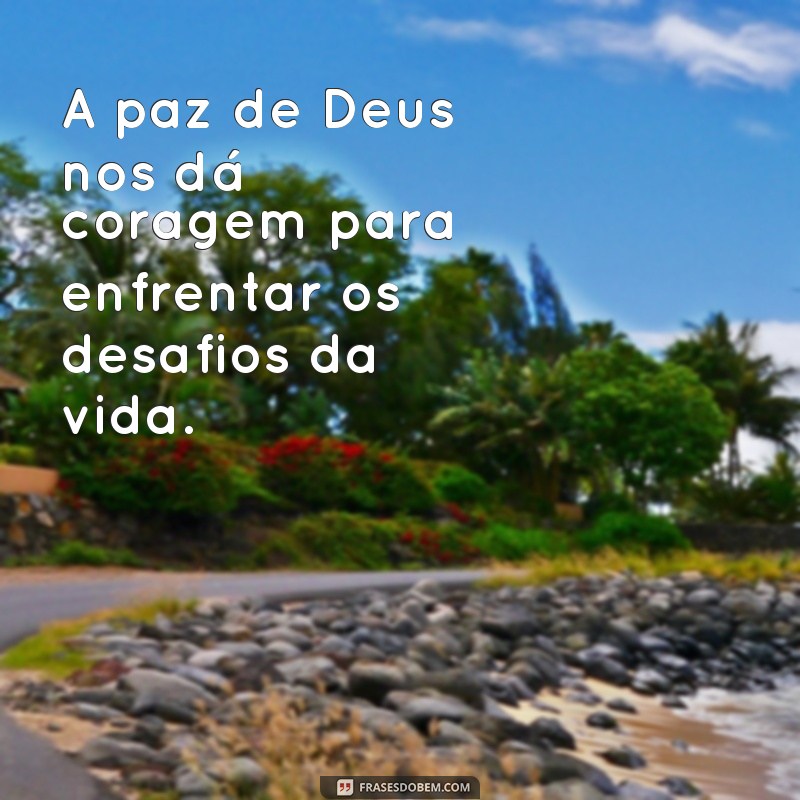 Descubra como as frases divinas trazem paz para sua vida 