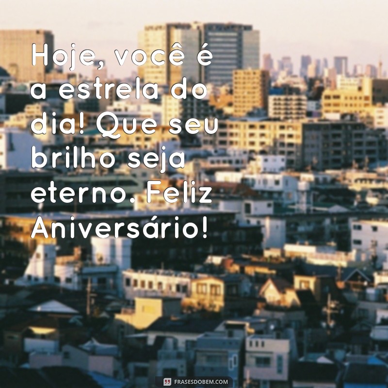 Feliz Aniversário de Luz: Mensagens Inspiradoras para Celebrar a Vida 