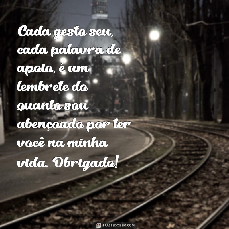 Como Expressar Agradecimento: Mensagens Sinceras de Carinho e Atenção 