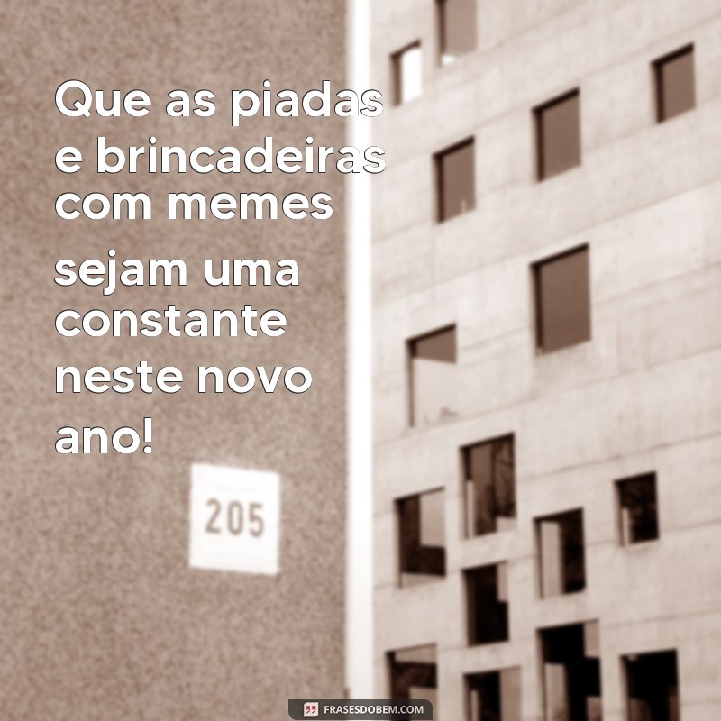 Descubra as melhores frases de memes para um feliz ano novo! 