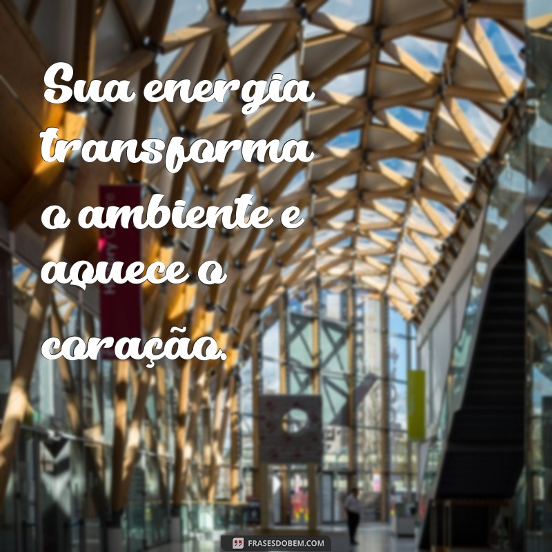 Frases Inspiradoras para Tornar Suas Visitas Especiais Inesquecíveis 