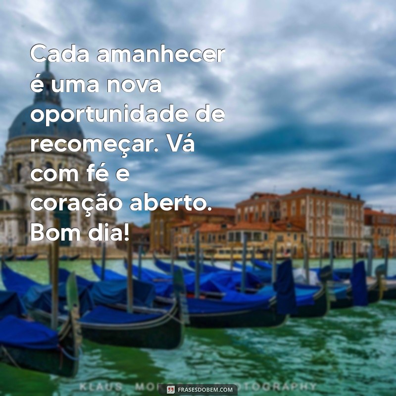 Mensagens Inspiradoras de Bom Dia: Espalhe Fé e Positividade 