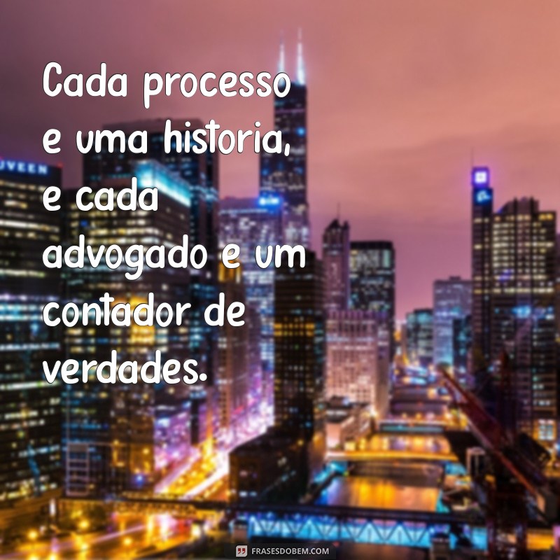 Frases Inspiradoras para Advogados: Motivação e Sabedoria no Mundo Jurídico 