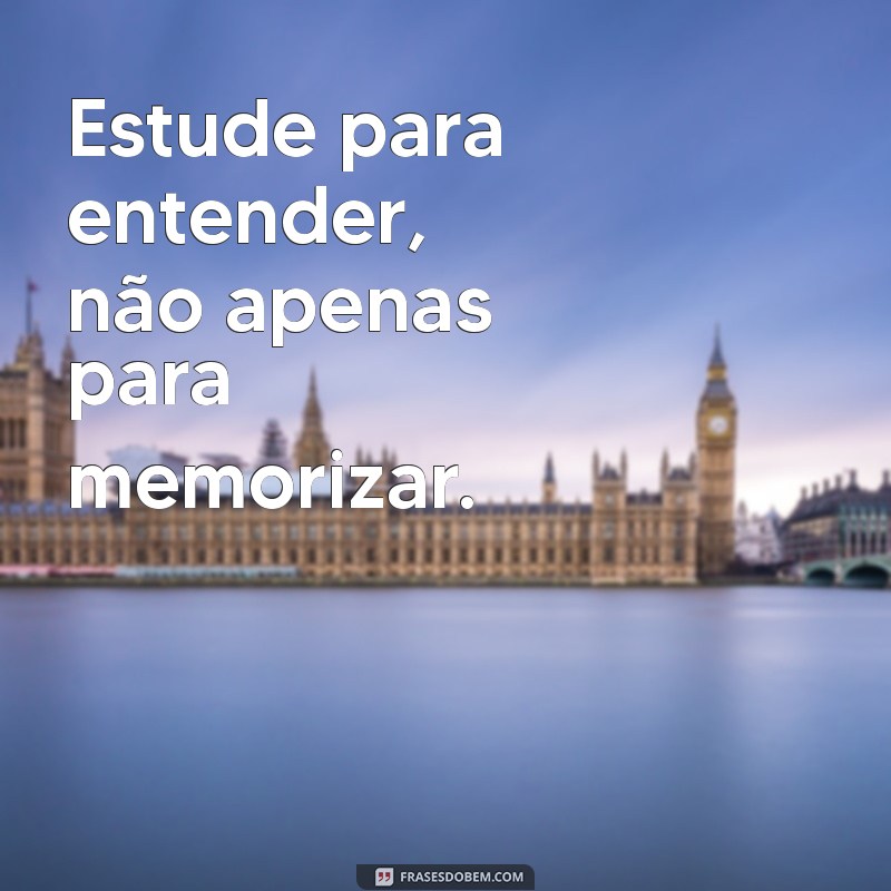 Frases Inspiradoras para Estudar: Motivação e Dicas para Potencializar Seus Estudos 