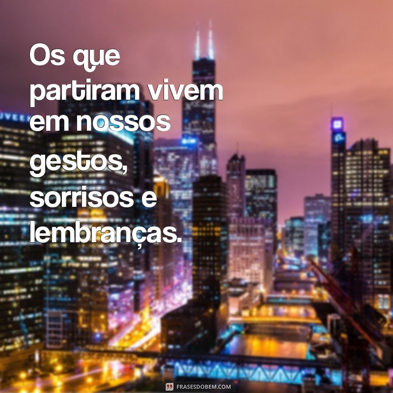 Frases Comoventes para Honrar a Memória no Dia de Finados 