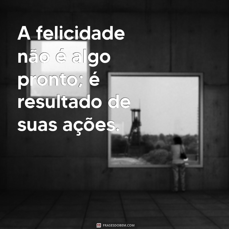 Mensagens de Felicidade: Inspirações para Espalhar Alegria 