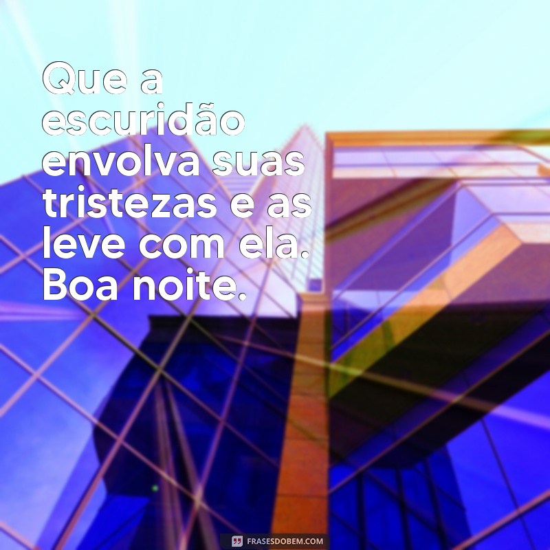 Mensagens de Boa Noite Tristes para Refletir e Confortar o Coração 