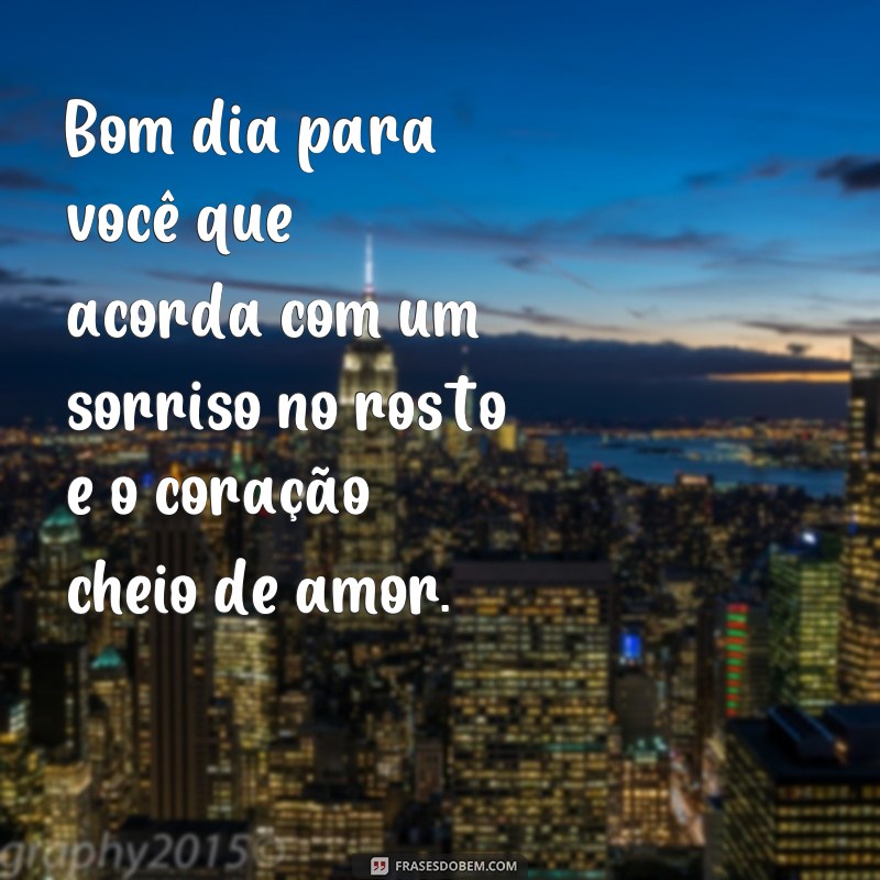 Descubra as melhores frases de bom dia por Helo Ignacio - Inspiração garantida! 