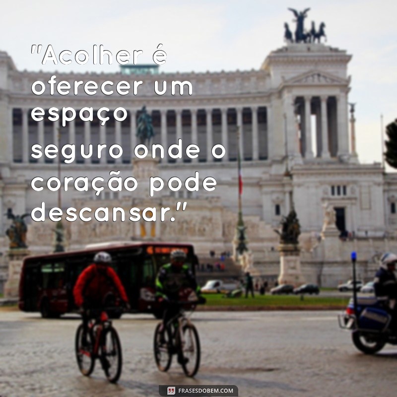 frases para acolhimento 