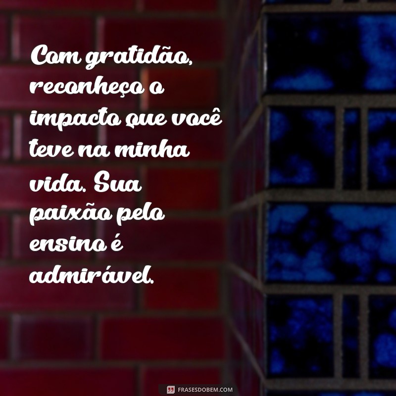 Mensagens de Agradecimento para Professores: Como Reconhecer o Seu Trabalho 