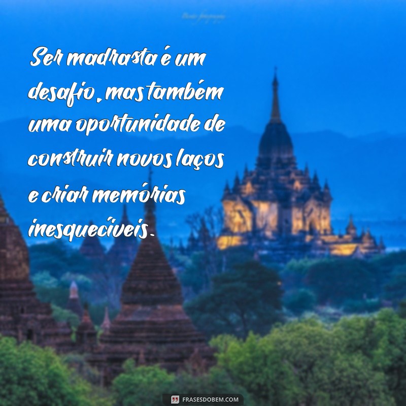 Construindo Relações Positivas: Dicas para Madrastas e Enteadas 