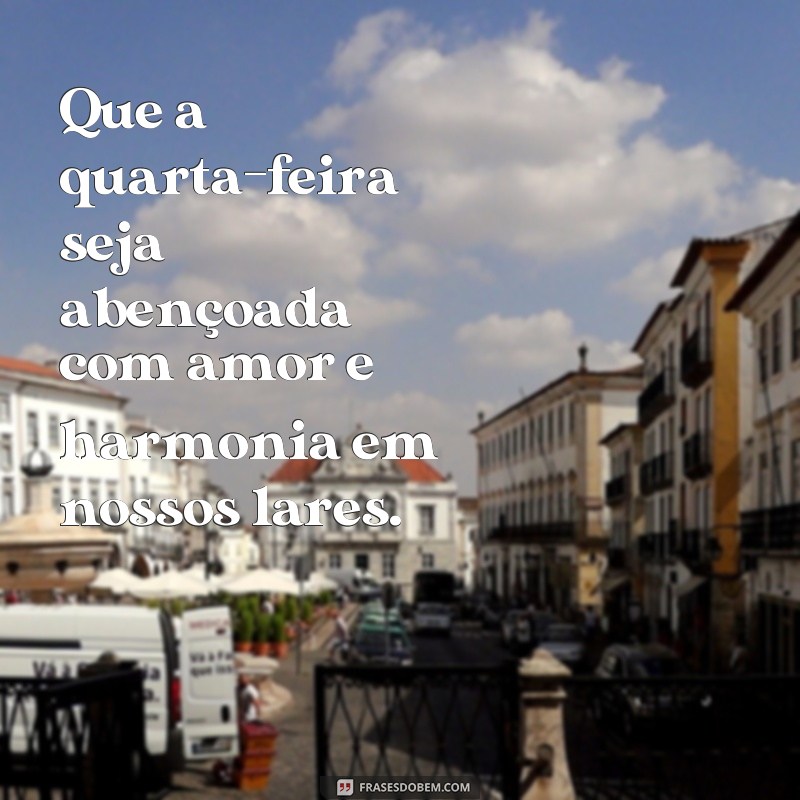 229 Frases Inspiradoras para uma Quarta-feira Abençoada e uma Noite de Paz 