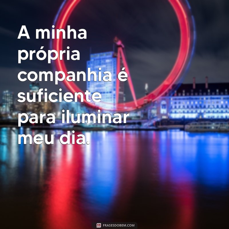 Frases Inspiradoras para Postagens no Instagram: Reflexões para Quem Está Sozinho 