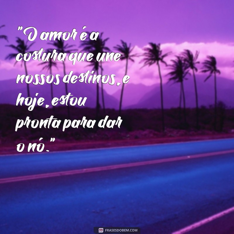 noiva frases 