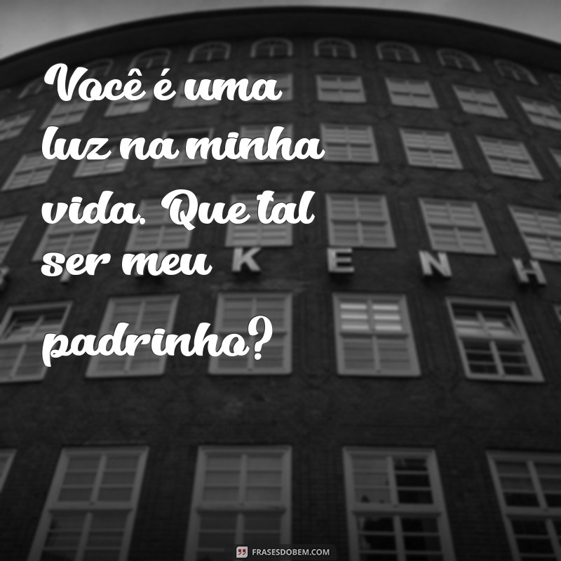 Como Escrever um Pedido Perfeito: Aceita Ser Meu Padrinho? 