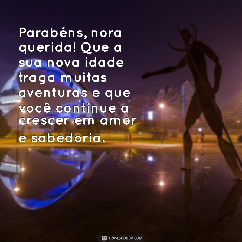 Mensagens Emocionantes de Aniversário para a Sua Nora Querida 