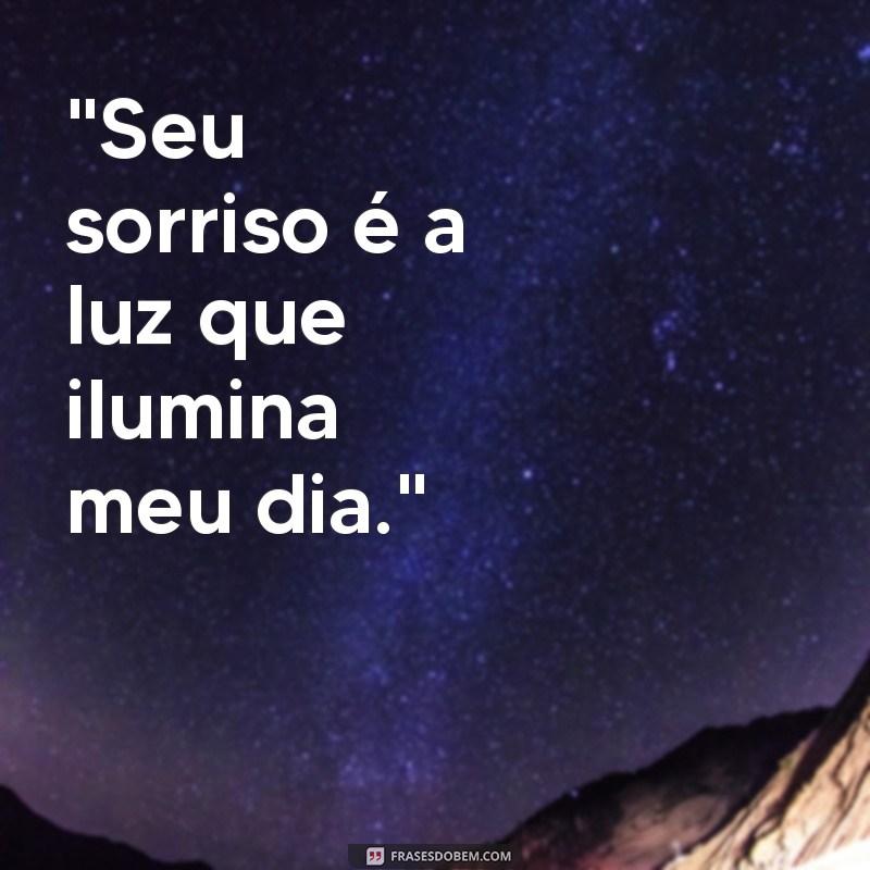 frases pra conquistar mulher 