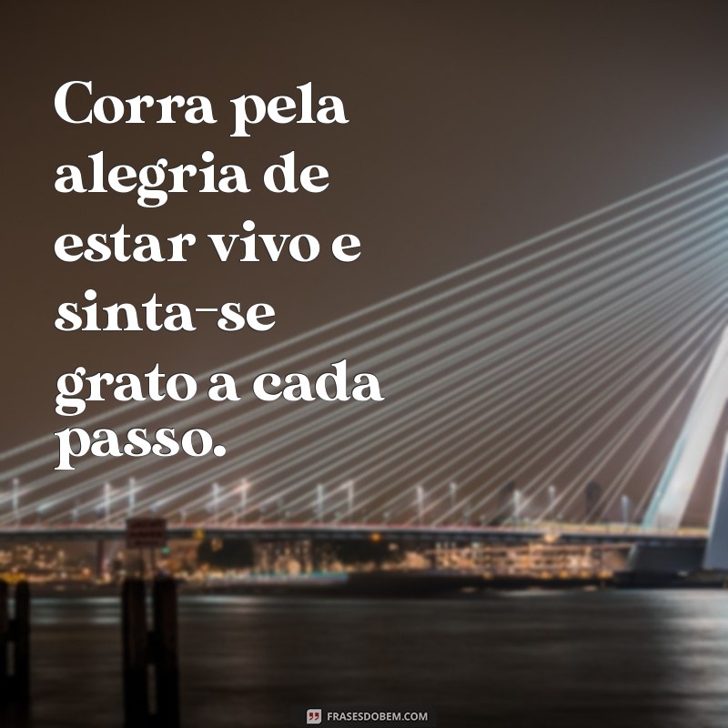 Frases Inspiradoras para Corredores: Aumente Sua Motivação e Desempenho 