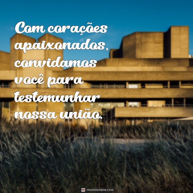 Como Criar Convites de Casamento Inesquecíveis: Mensagens e Dicas 