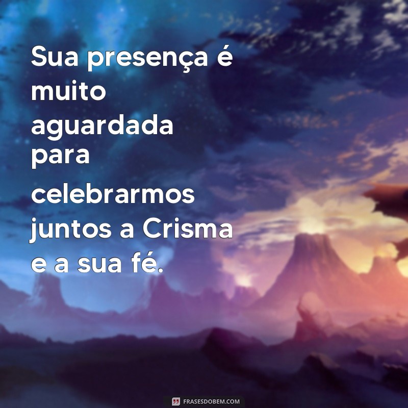 Descubra as melhores frases para convites de crisma e encante seus convidados! 