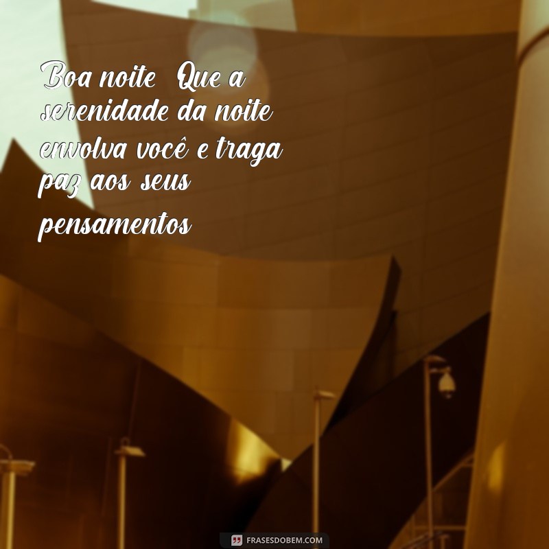 As Melhores Frases de Boa Noite para Encantar sua Sogra 