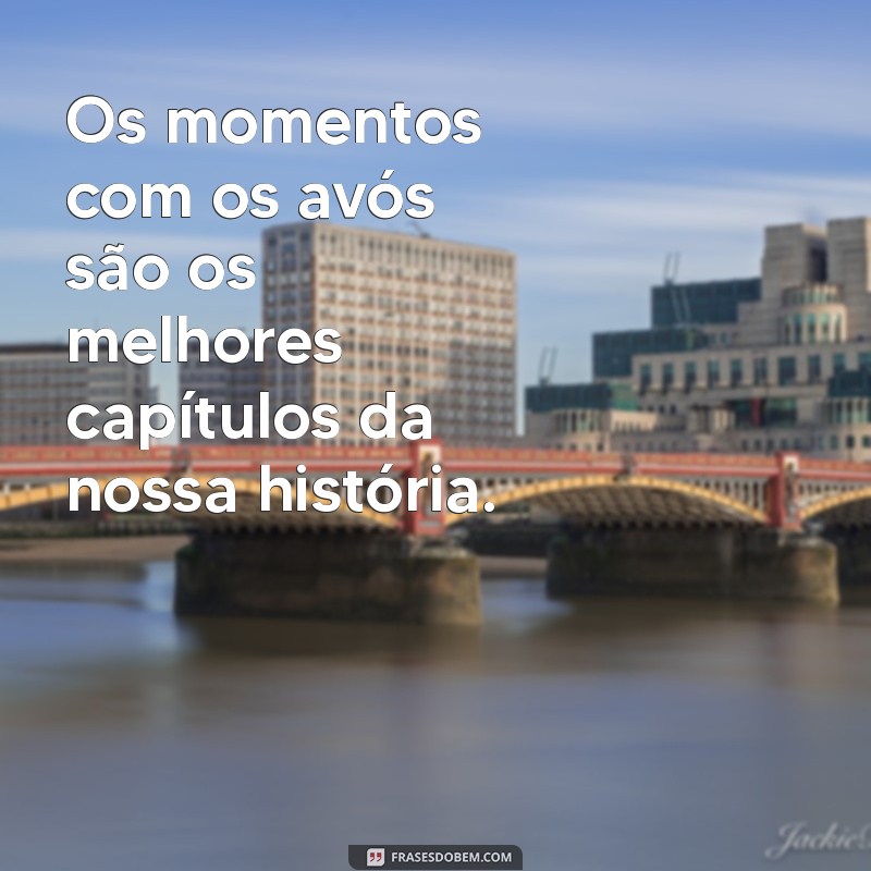 Frases Emocionantes para Celebrar o Dia dos Avós: Homenagens e Mensagens Inspiradoras 