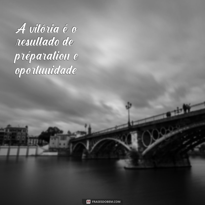 Frases Inspiradoras para Vencer Desafios e Alcançar Sucesso 