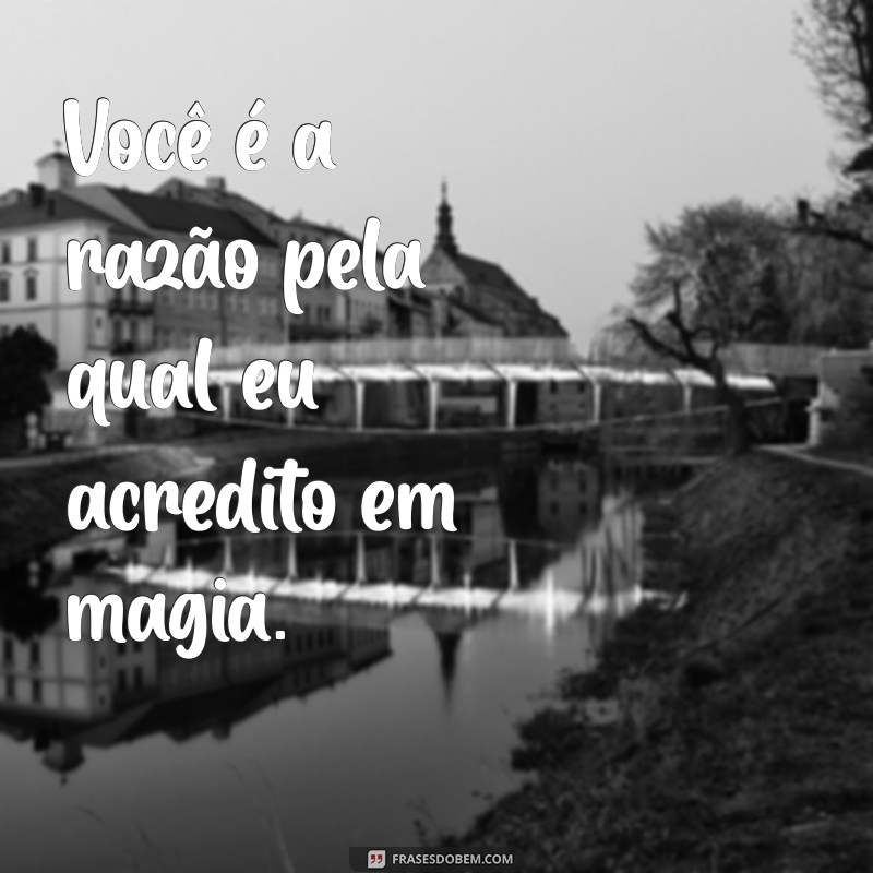 As Melhores Frases de Amor para Inspirar o Seu Coração 