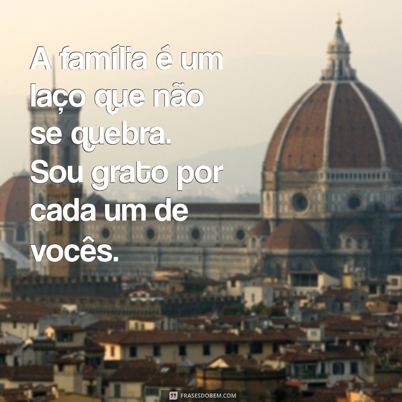 10 Mensagens Inspiradoras de Gratidão para a Família 