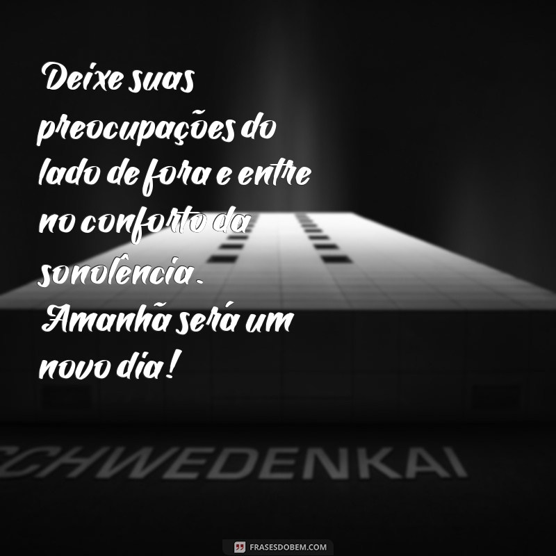 Mensagens de Boa Noite: Reflexões para Acalmar Sua Mente e Coração 