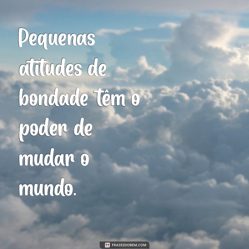 Frases de Efeito Moral: Inspirações para Reflexão e Crescimento Pessoal 