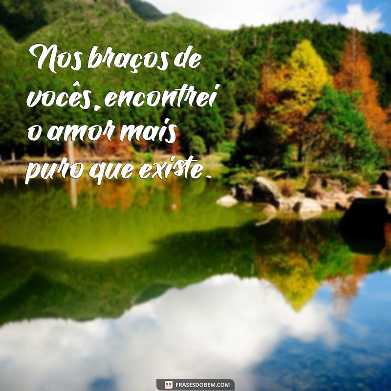 Frases Emocionantes para Celebrar o Amor por Seus 3 Filhos 