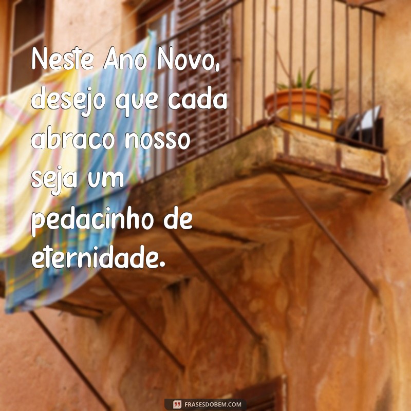 Frases Românticas para Casais Celebrando o Ano Novo 