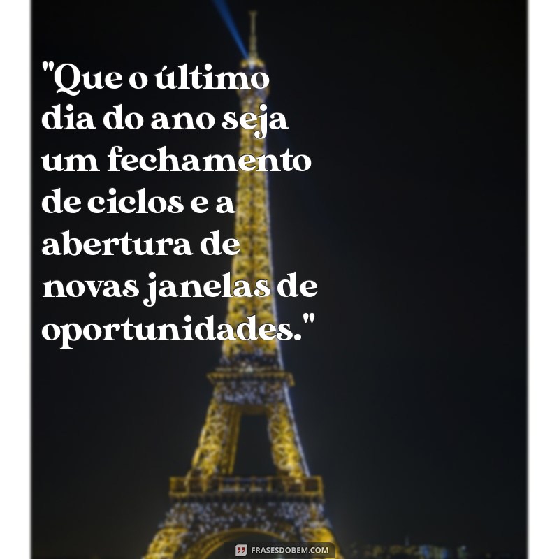 ultimo dia do ano frases 