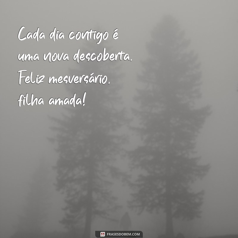 Como Celebrar o Mêsversário da Sua Filha: Dicas e Mensagens Emocionantes 