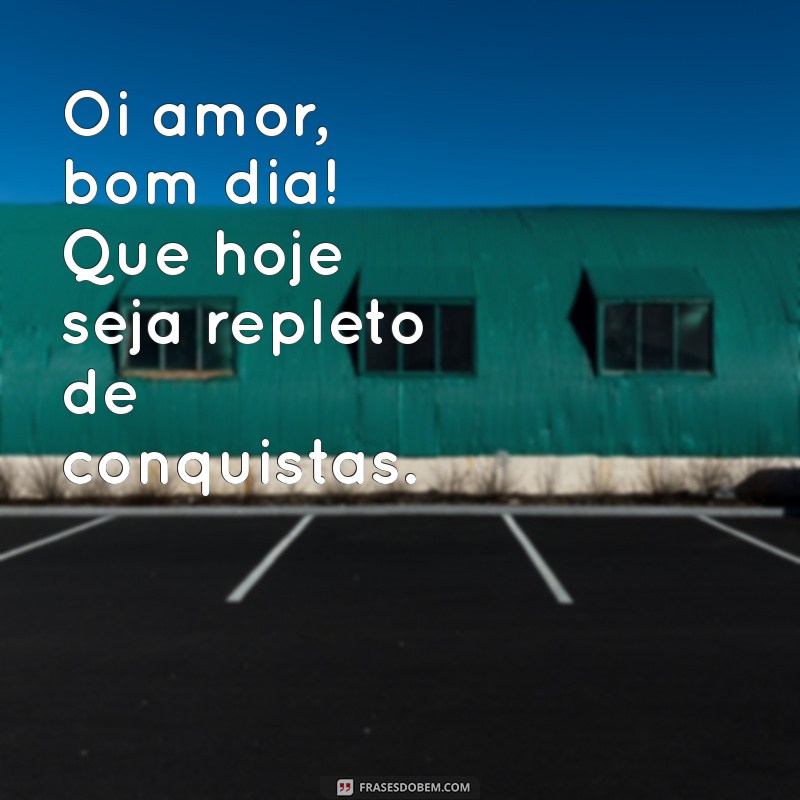 Bom Dia, Amor: Frases Românticas para Começar o Dia com Carinho 