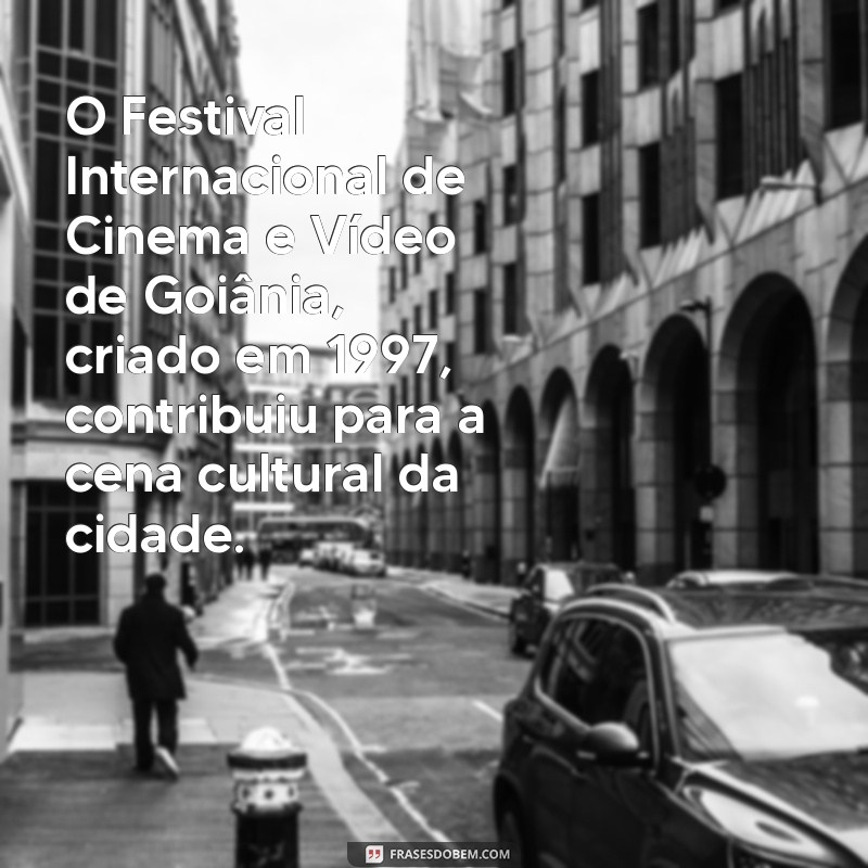 Descubra a História Resumida de Goiânia: Curiosidades e Fatos Imperdíveis 