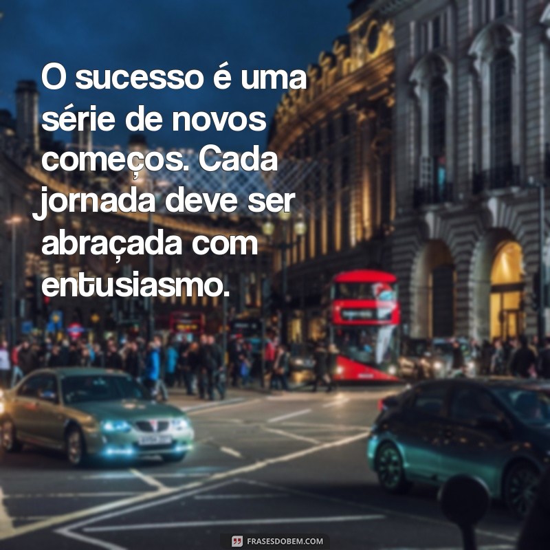 Mensagem Inspiradora para Iniciar sua Nova Jornada de Sucesso 