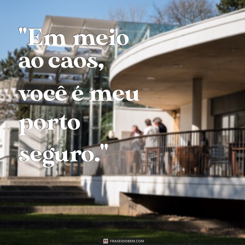 frases meu porto seguro 