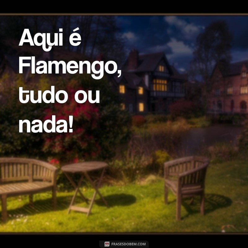 As Melhores Frases do Flamengo para Usar na Sua Bio 