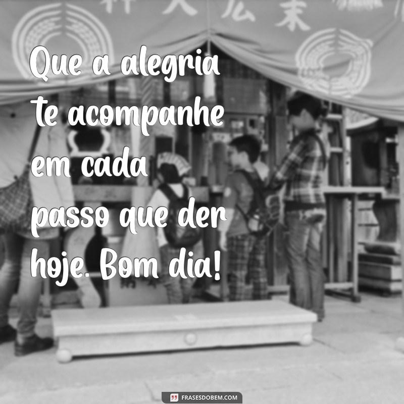 As Melhores Frases de Bom Dia para Inspirar Seu Dia 