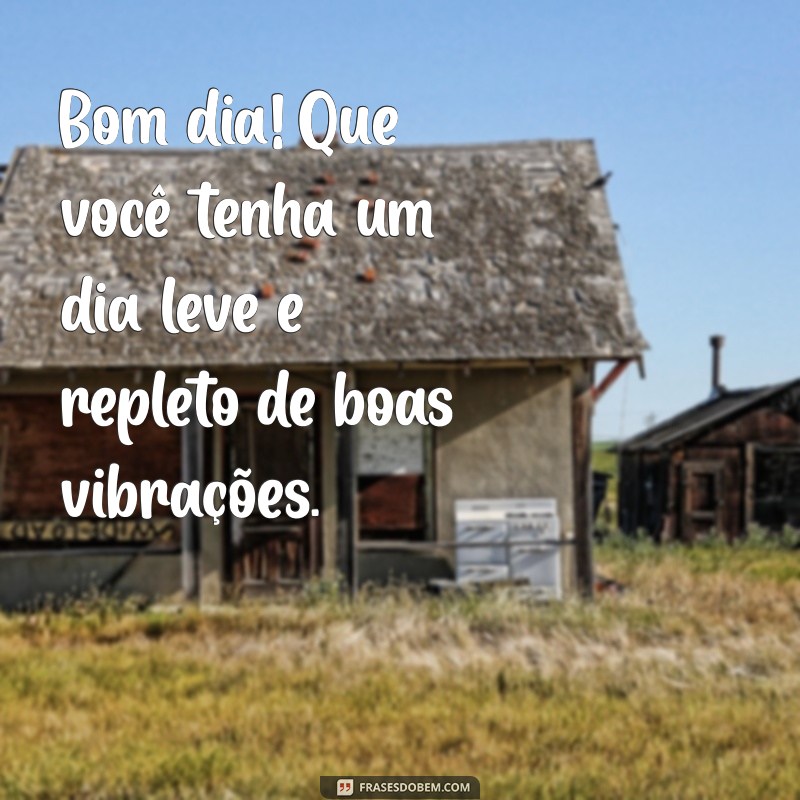 Comece Seu Dia com Doçura: Frases Inspiradoras para um Bom Dia 