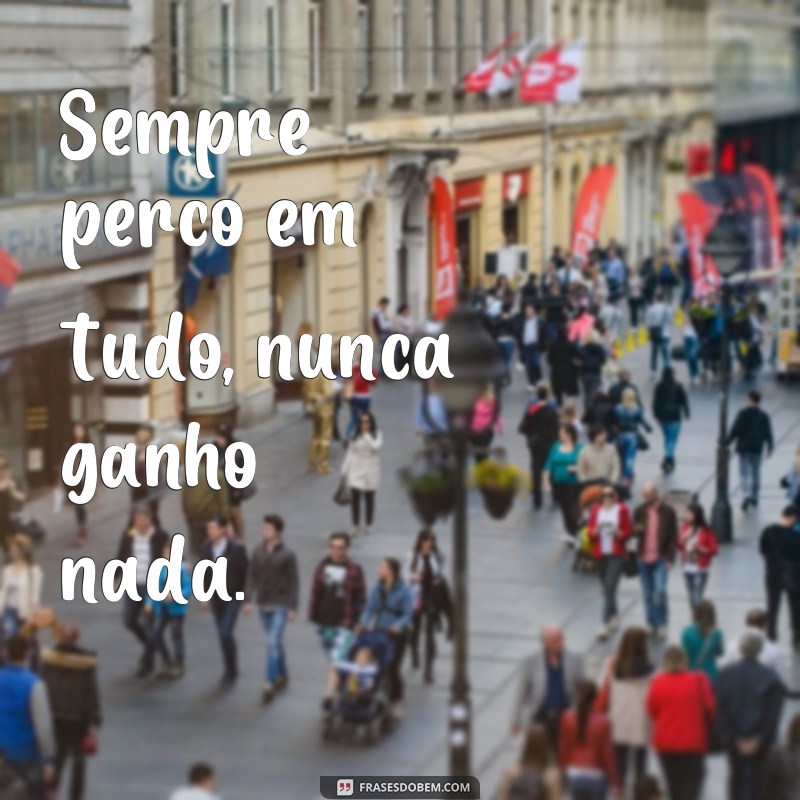 Descubra as melhores frases de perdedores para se inspirar e superar desafios 