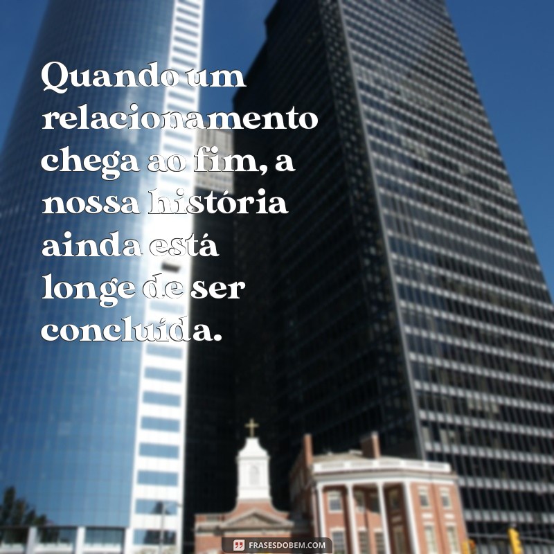 Como Lidar com o Fim de um Relacionamento: Dicas para Superar a Separação 